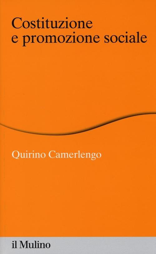 Costituzione e promozione sociale - Quirino Camerlengo - copertina
