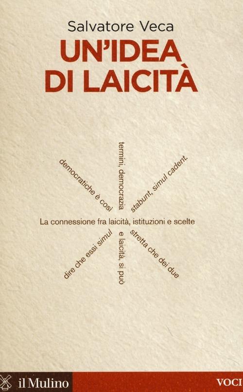 Un' idea di laicità - Salvatore Veca - copertina