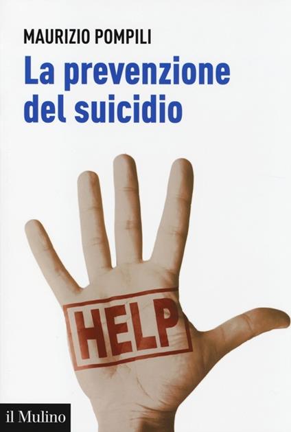 La prevenzione del suicidio - Maurizio Pompili - copertina