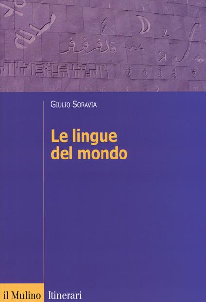 Le lingue del mondo - Giulio Soravia - copertina