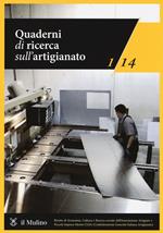 Quaderni di ricerca sull'artigianato (2014). Vol. 1