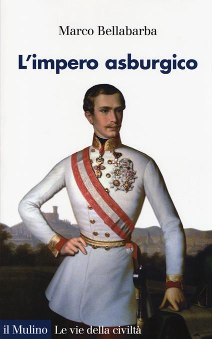 L' impero asburgico -  Marco Bellabarba - copertina
