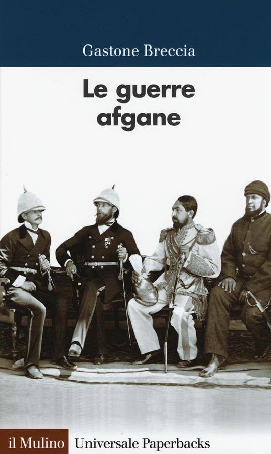 Le guerre afgane - Gastone Breccia - copertina
