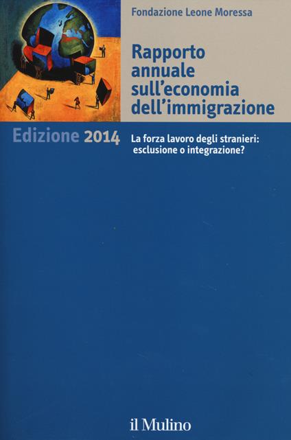 Rapporto annuale sull'economia dell'immigrazione 2014 - copertina