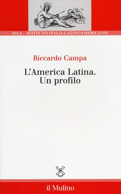 L' America Latina. Un profilo - Riccardo Campa - copertina