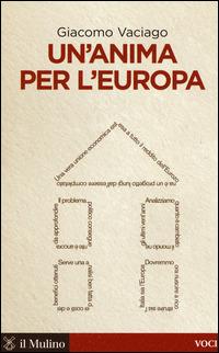 Un' anima per l'Europa -  Giacomo Vaciago - copertina