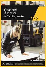 Quaderni di ricerca sull'artigianato (2015). Vol. 1