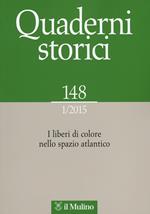 Quaderni storici (2015). Vol. 1: I liberi di colore nello spazio atlantico.