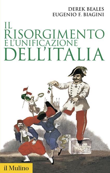 Il Risorgimento e l'unificazione dell'Italia - Derek Beales,Eugenio F. Biagini - copertina