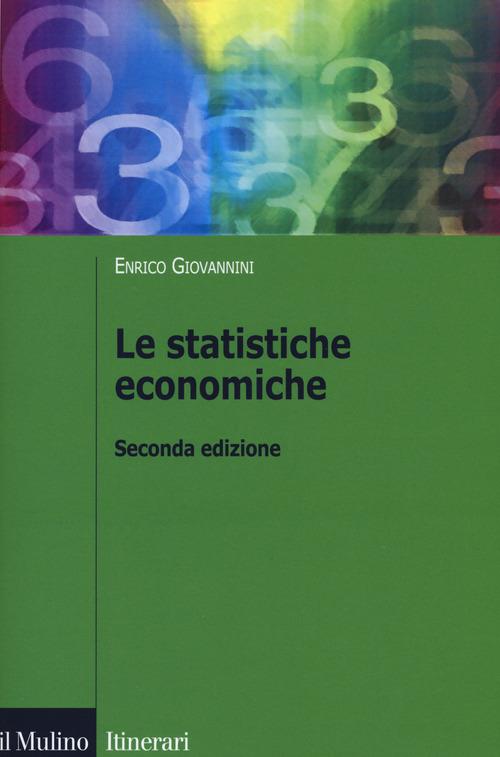 Le statistiche economiche - Enrico Giovannini - copertina