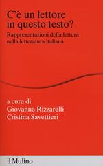 C'è un lettore in questo testo? Rappresentazioni della lettura nella letteratura italiana