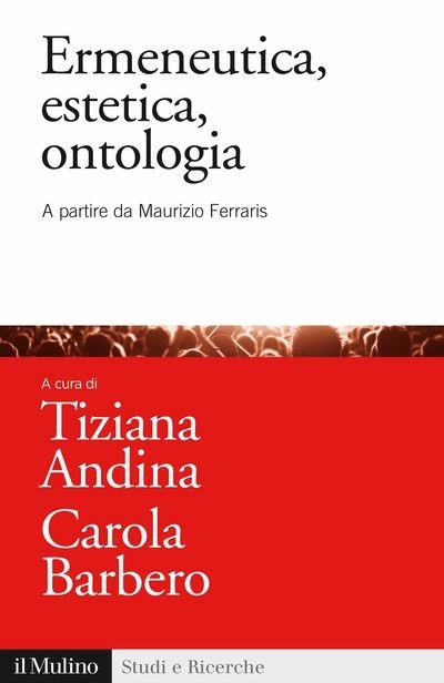 Ermeneutica, estetica, ontologia. A partire da Maurizio Ferraris - copertina