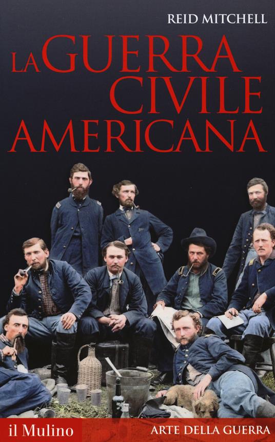La guerra civile americana - Reid Mitchell - copertina