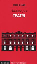 Andare per teatri