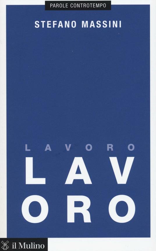 Lavoro -  Stefano Massini - copertina