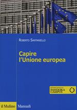 Capire l'Unione Europea