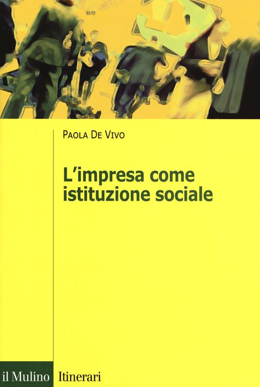 L' impresa come istituzione sociale - Paola De Vivo - copertina