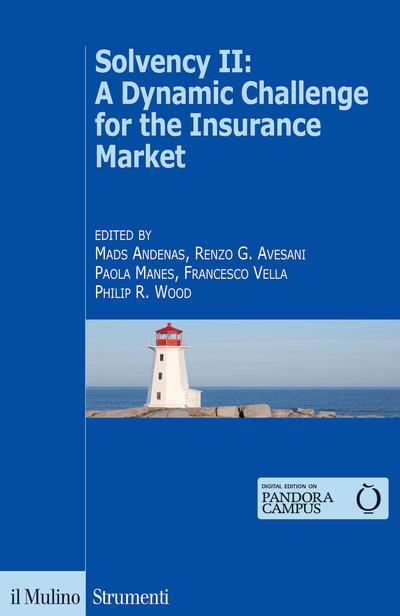 Solvency II: a dynamic challenge for the insurance market - Mads Andenas,Renzo G. Avesani,Paola Manes - copertina