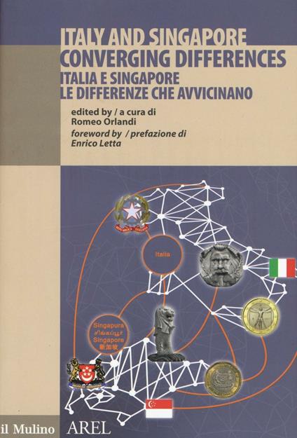 Italia e Singapore le differenze che avvicinano. Ediz. italiana e inglese - copertina