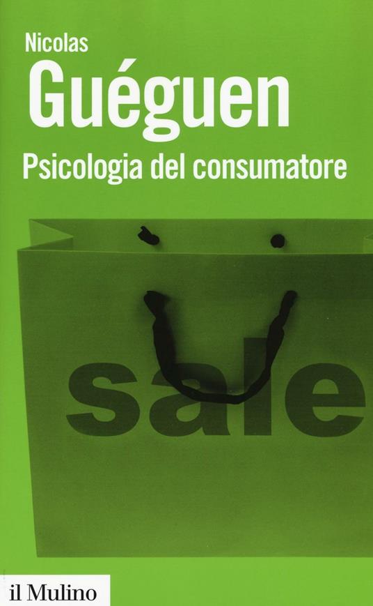 Psicologia del consumatore - Nicolas Guéguen - copertina