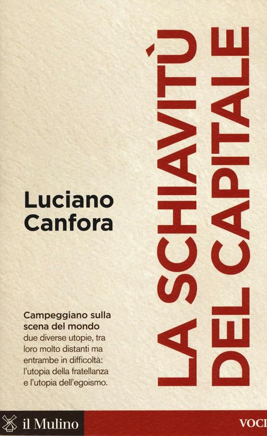 La schiavitù del capitale -  Luciano Canfora - copertina