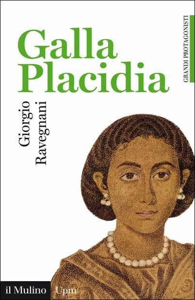 Galla Placidia - Giorgio Ravegnani - copertina