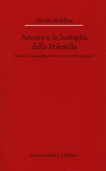 Ariosto e la battaglia della Polesella. Guerra e poesia nella Ferrar di inizio Cinquecento