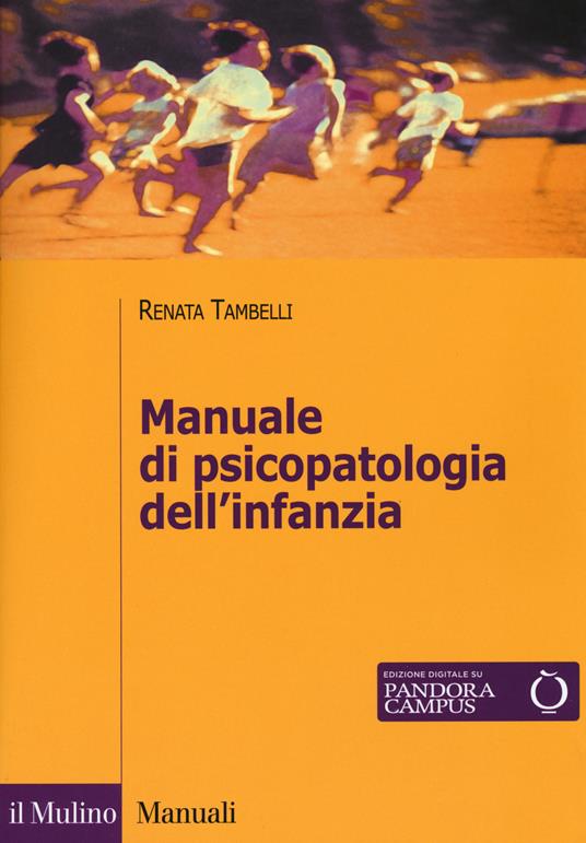 Manuale di psicopatologia dell'infanzia - Renata Tambelli - copertina