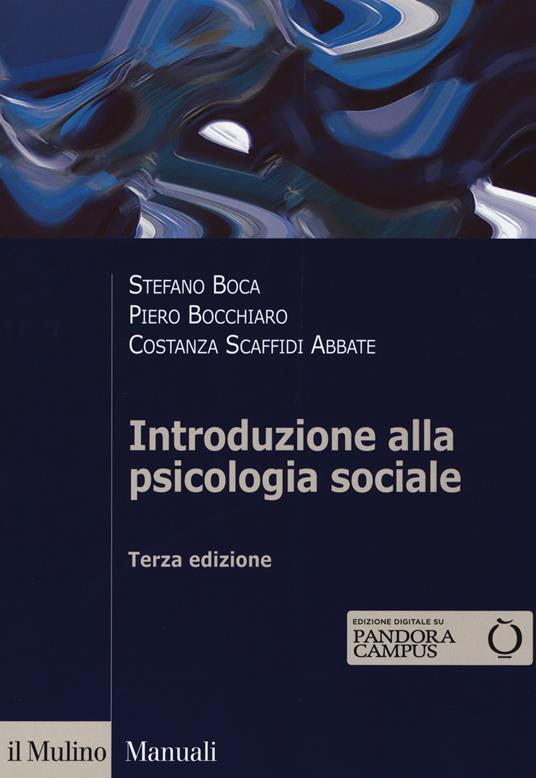 Introduzione alla psicologia sociale. Con Contenuto digitale per download e accesso online - Stefano Boca,Piero Bocchiaro,Costanza Scaffidi Abbate - copertina