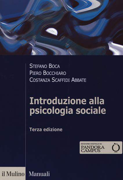 Introduzione alla psicologia sociale. Con Contenuto digitale per download e accesso on line - Stefano Boca,Piero Bocchiaro,Costanza Scaffidi Abbate - copertina