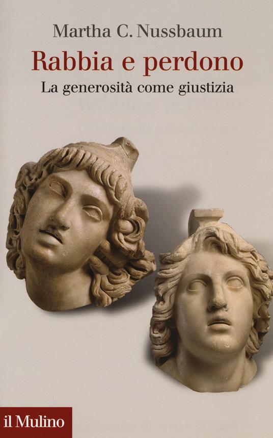 Rabbia e perdono. La generosità come giustizia -  Martha C. Nussbaum - copertina