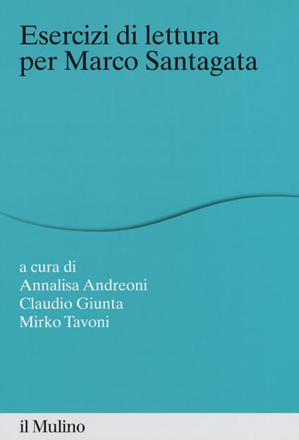 Esercizi di lettura per Marco Santagata - copertina