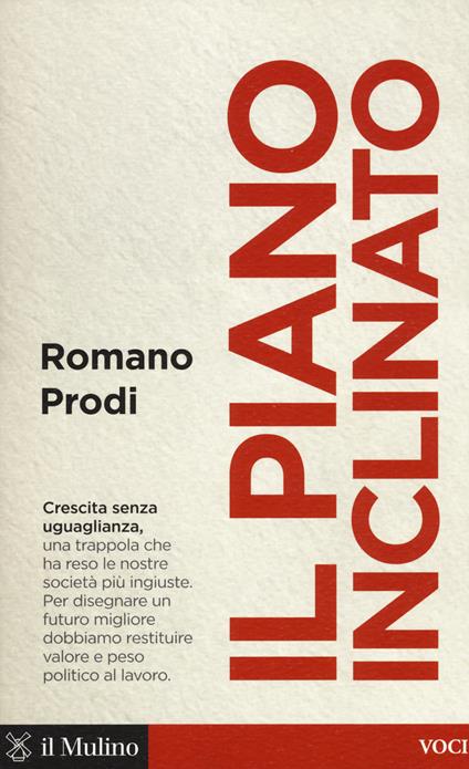 Il piano inclinato - Romano Prodi - copertina