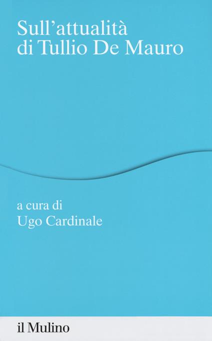 Sull'attualità di Tullio De Mauro - copertina