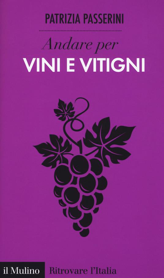 Andare per vini e vitigni -  Patrizia Passerini - copertina