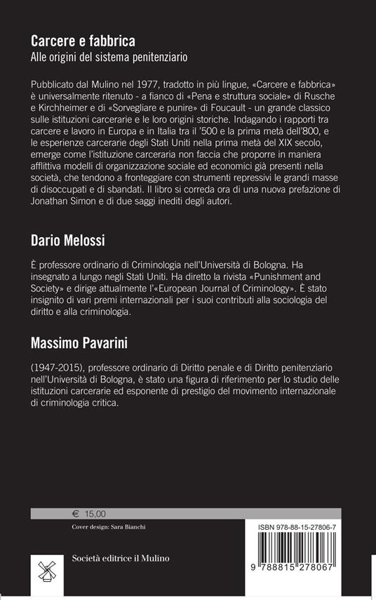 Carcere e fabbrica. Alle origini del sistema penitenziario - Dario Melossi,Massimo Pavarini - 2