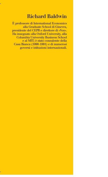 La grande convergenza. Tecnologia informatica, web e nuova globalizzazione - Richard Baldwin - 3