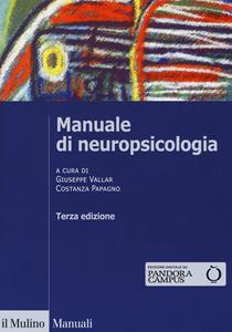 Libro Manuale di neuropsicologia clinica. Clinica ed elementi di riabilitazione 
