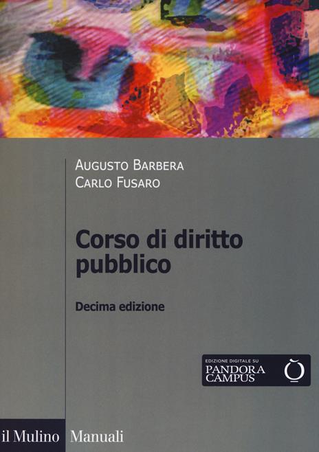 Corso di diritto pubblico. Con espansione online - Augusto Barbera,Carlo Fusaro - copertina