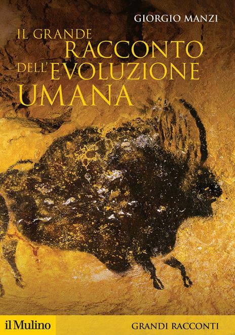 Il grande racconto dell'evoluzione umana - Giorgio Manzi - copertina