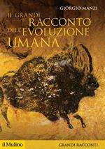 Il grande racconto dell'evoluzione umana