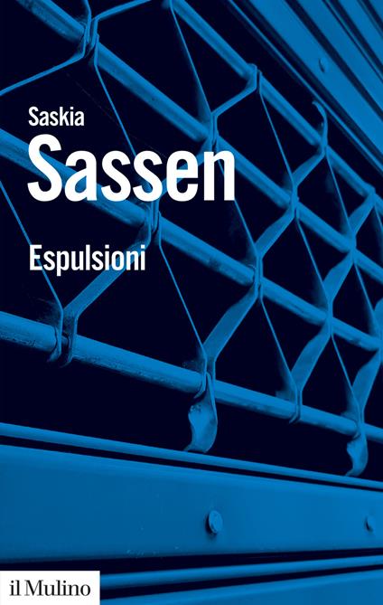 Espulsioni. Brutalità e complessità nell'economia globale - Saskia Sassen - copertina