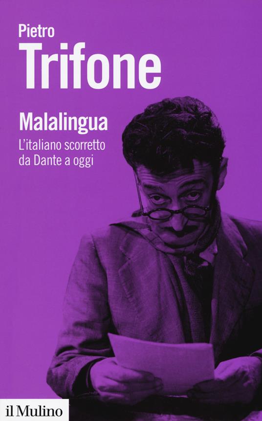 Malalingua. L'italiano scorretto da Dante a oggi - Pietro Trifone - copertina