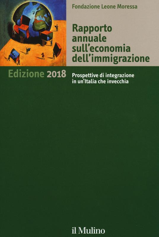 Rapporto annuale sull'economia dell'immigrazione 2018 - copertina