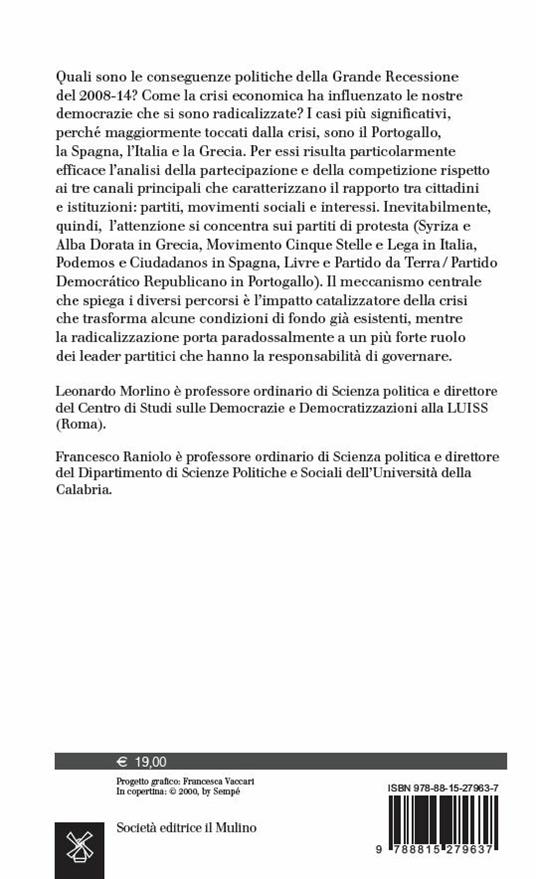 Come la crisi economica cambia la democrazia. Tra insoddisfazione e protesta - Leonardo Morlino,Francesco Raniolo - 2