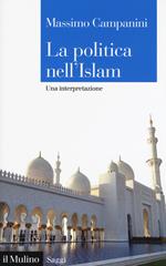 La politica nell'Islam. Una interpretazione