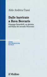 Dalle barricate a Bava Beccaris. Giuseppe Zanardelli, un giurista nell'Italia del secondo Ottocento