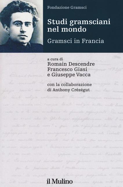 Studi gramsciani nel mondo. Gramsci in Francia - copertina
