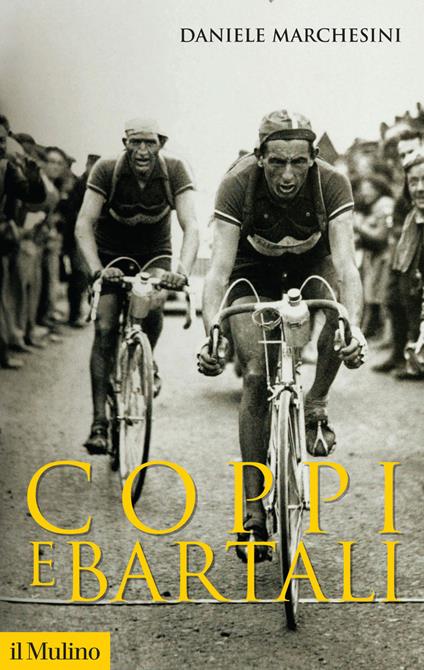 Coppi e Bartali - Daniele Marchesini - copertina
