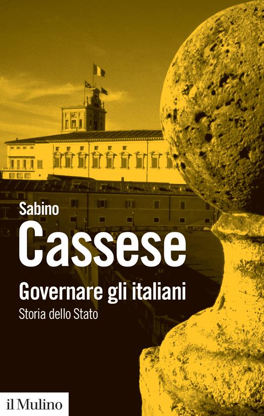Governare gli italiani. Storia dello Stato - Sabino Cassese - copertina